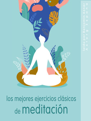 cover image of Los mejores ejercicios clásicos de meditación